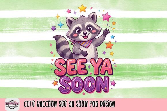 Add Playful Charm with the Cute Raccoon See Ya Soon PNG Design