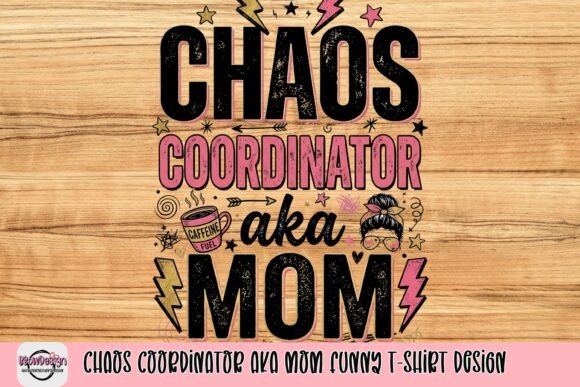 Chaos Coordinator aka Mom: A Design for Modern Life
